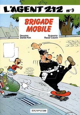Agent 212, T.9 :  Brigade mobile – Raoul Cauvin et Daniel Kox