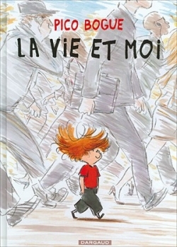 Pico Bogue, T.1 : La vie et moi – Dominique Roques et Alexis Dormal