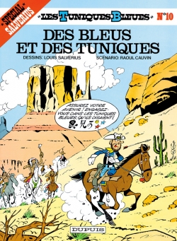 Les Tuniques Bleues T.10 : Des bleus et des tuniques – Raoul Cauvin et Louis&nbsp;Salvérius