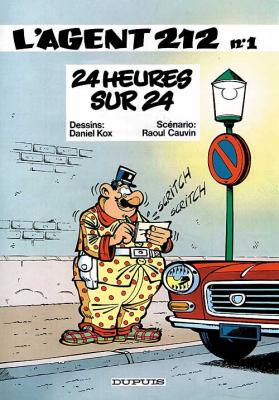 Agent 212, T.1 :  24 heures sur 24 – Raoul Cauvin et Daniel&nbsp;Kox