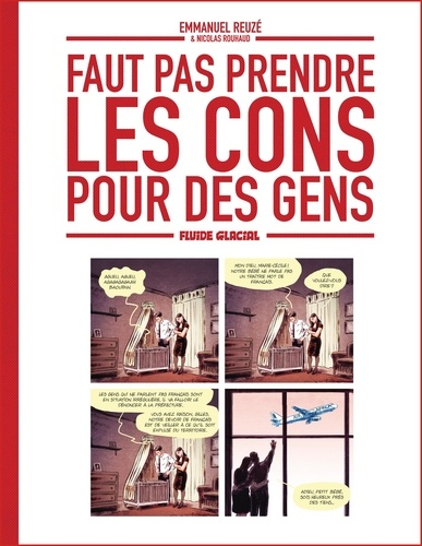 Faut pas prendre les cons pour des gens – Emmanuel Reuzé et Nicolas&nbsp;Rouhaud