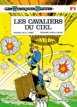 Les Tuniques Bleues T.8 : Les cavaliers du ciel – Raoul Cauvin et Willy Lambil