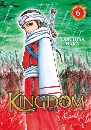Kingdom, T.6 : La guerre contre l&rsquo;état de Wei – Yasuhisa Hara