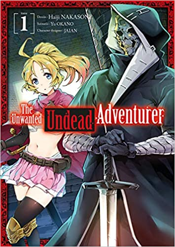 The unwanted undead adventurer, T.1 – Okano Yu, Nakasone Haiji et Jiian
