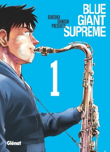 Journal de bord #50 – Blue Giant Supreme, T.1 – Ishizuka&nbsp;Shinichi