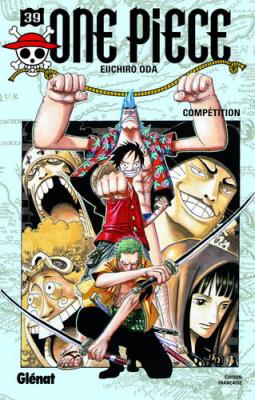 Journal de bord #82 – One Piece, T.39 : Compétition – Eiichiro&nbsp;Oda