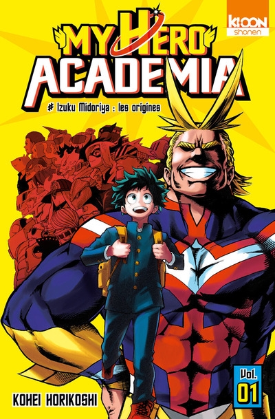 My Hero Academia, T.1 : Izuku Midoriya : les origines –  Kohei Horikoshi