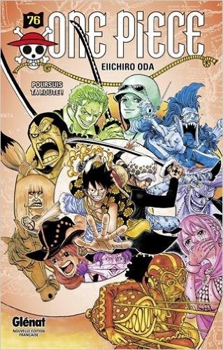 Journal de bord #130 – One Piece, T.76 : Poursuis ta route ! – Eiichiro Oda