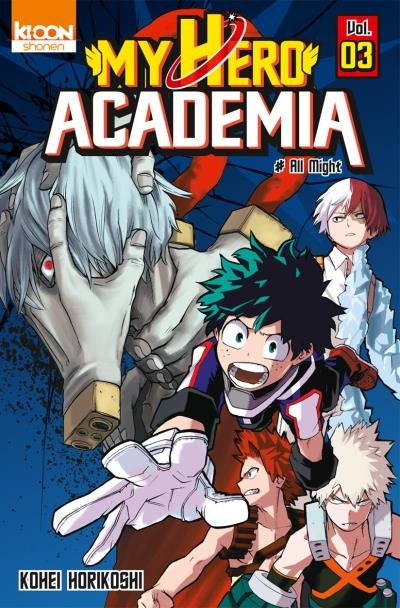 My Hero Academia, T.3 : All Might – Kohei&nbsp;Horikoshi