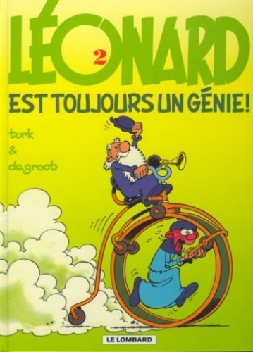 Léonard, tome 2 : Léonard est toujours un génie – Turk et Bob de&nbsp;Groot