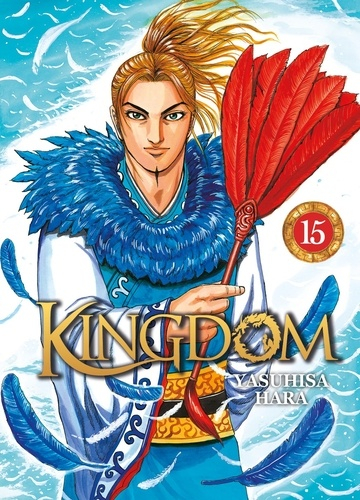 Kingdom, T.15 : Le combat des chefs – Yasuhisa Hara