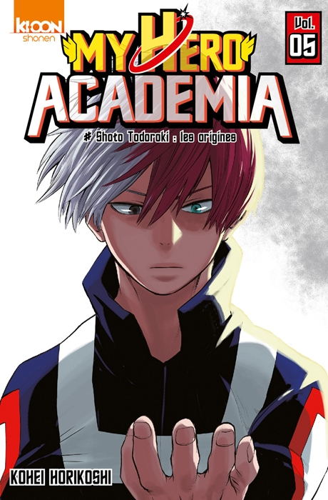 My Hero Academia, T.5 : Shoto Todoroki : les origines –  Kohei Horikoshi