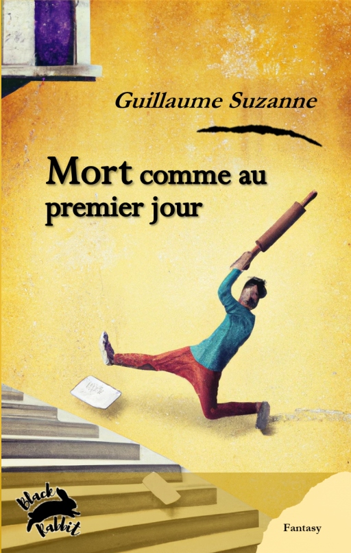 Mort comme au premier jour – Guillaume&nbsp;Suzanne