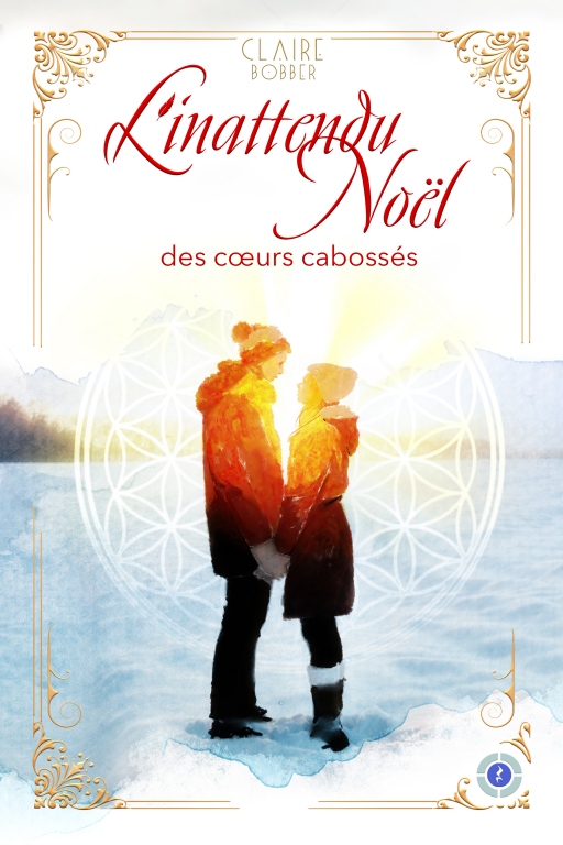 L&rsquo;inattendu Noël des coeurs cabossés – Claire&nbsp;Bobber