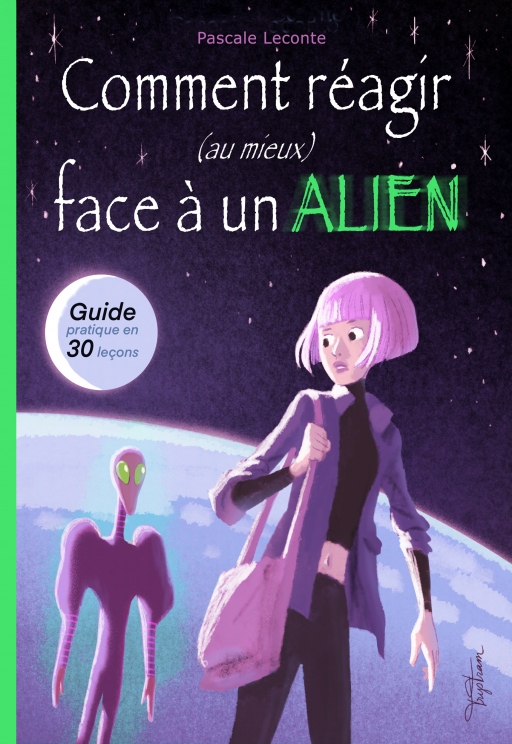 Comment réagir (au mieux) face à un alien ! – Pascale&nbsp;Leconte