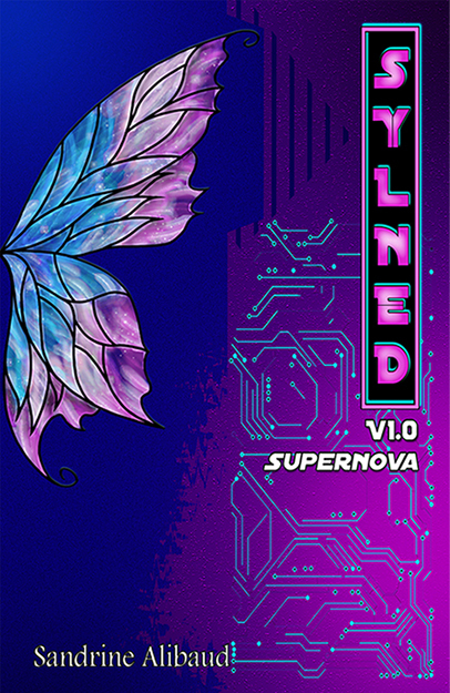 Sylned V1.0 : Supernova – Sandrine&nbsp;Allibaud