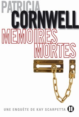 Mémoires mortes – Patricia&nbsp;Cornwell