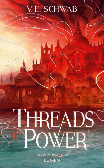 Threads of Power, Livre I – V.E.&nbsp;Schwab
