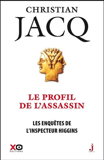 Les enquêtes de l&rsquo;inspecteur Higgins [4] : Le profil de l&rsquo;assassin – Christian&nbsp;Jacq