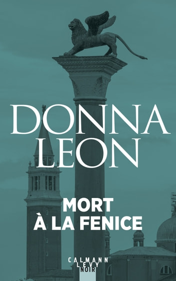 Mort à la Fenice – Donna&nbsp;Leon