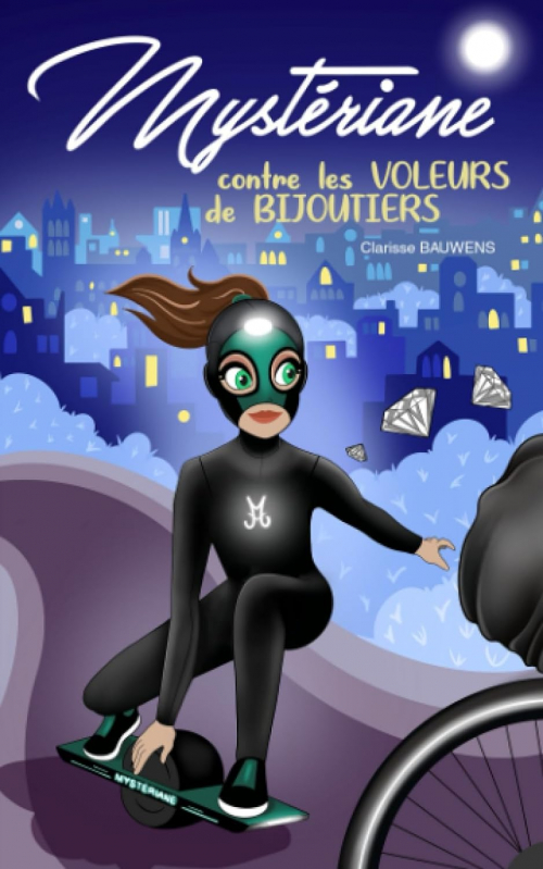 Mystériane contre les voleurs de bijoutiers (T.1) – Clarisse&nbsp;Bauwens