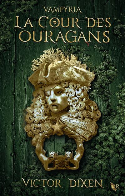 Vampyria, T.3 : La cour des Ouragans – Victor&nbsp;Dixen