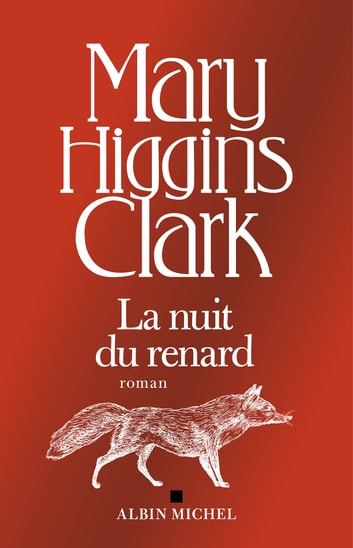 La nuit du Renard – Mary Higgins Clark