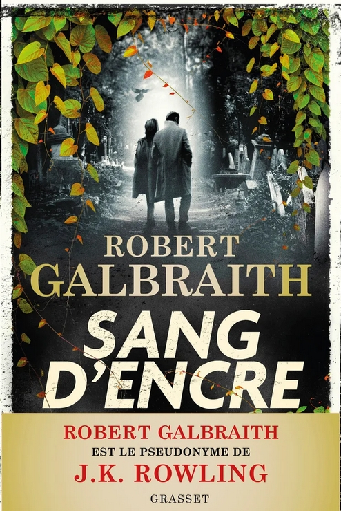 Sang d&rsquo;encre – Robert Galbraith