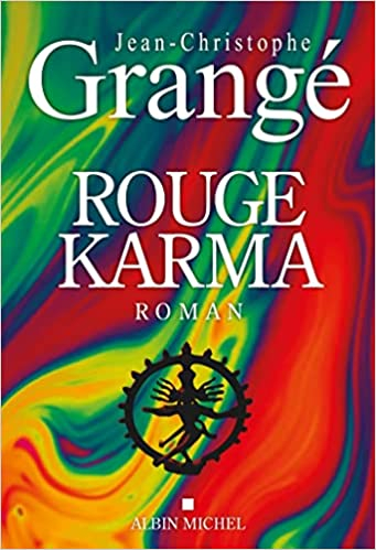 Rouge Karma – Jean-Christophe Grangé