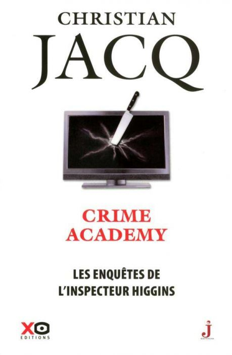 Les enquêtes de l&rsquo;inspecteur Higgins [6] : Crime Academy – Christian&nbsp;Jacq