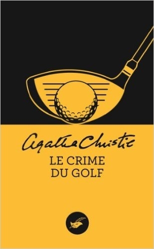 Le crime du golf – Agatha Christie