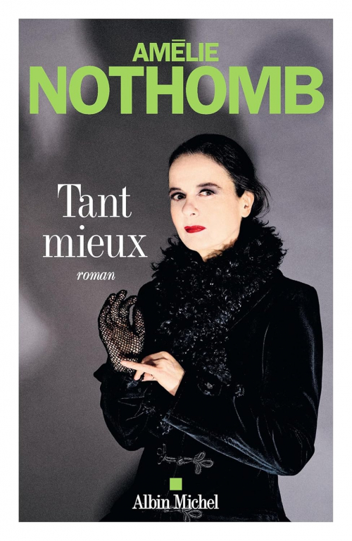 Tant mieux – Amélie Nothomb