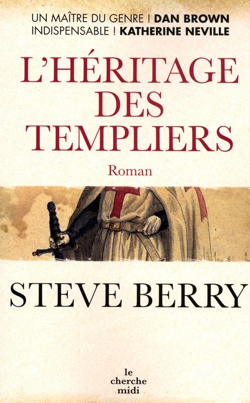 Une enquête de Cotton Malone, T.1 : L&rsquo;héritage des Templiers – Steve Berry
