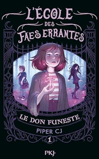 L&rsquo;école des Faes errantes – C.J. Piper