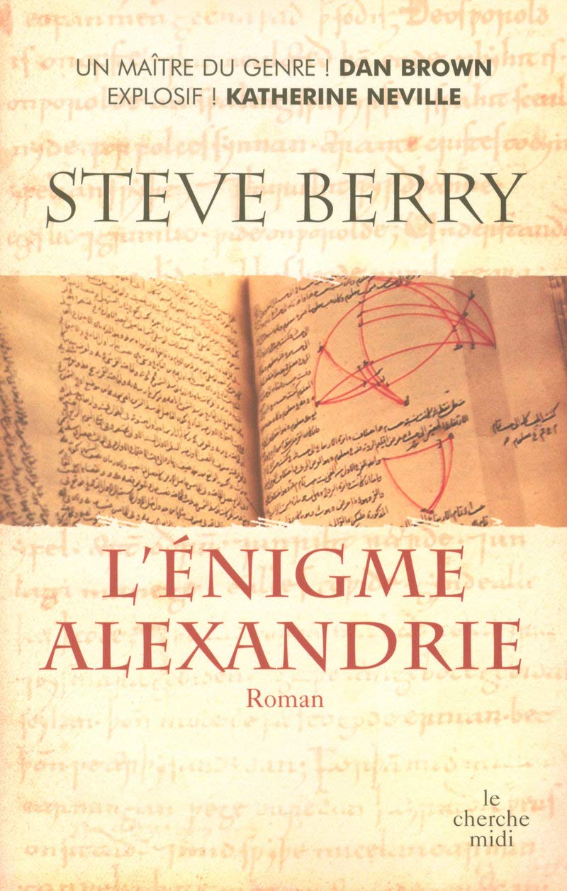 Une enquête de Cotton Malone, T.2 : L&rsquo;énigme Alexandrie – Steve&nbsp;Berry