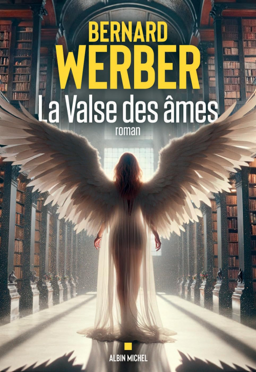La valse des âmes – Bernard&nbsp;Werber