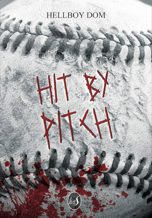 Hit by Pitch – Hellboy&nbsp;Dom