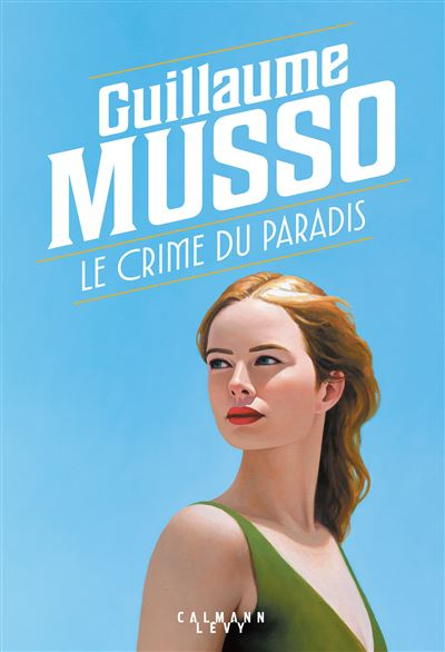 Le crime du Paradis – Guillaume&nbsp;Musso