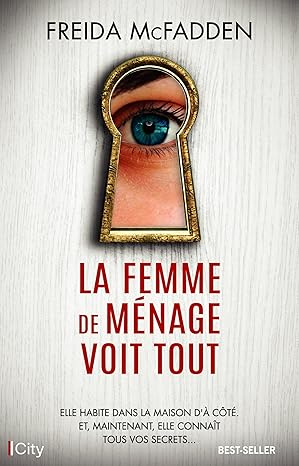 La femme de ménage voit tout – Freida&nbsp;McFadden
