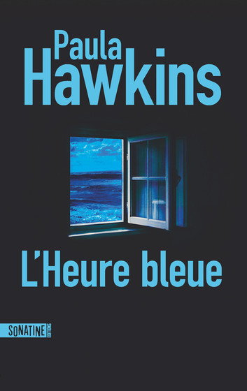 L&rsquo;Heure bleue – Paula&nbsp;Hawkins