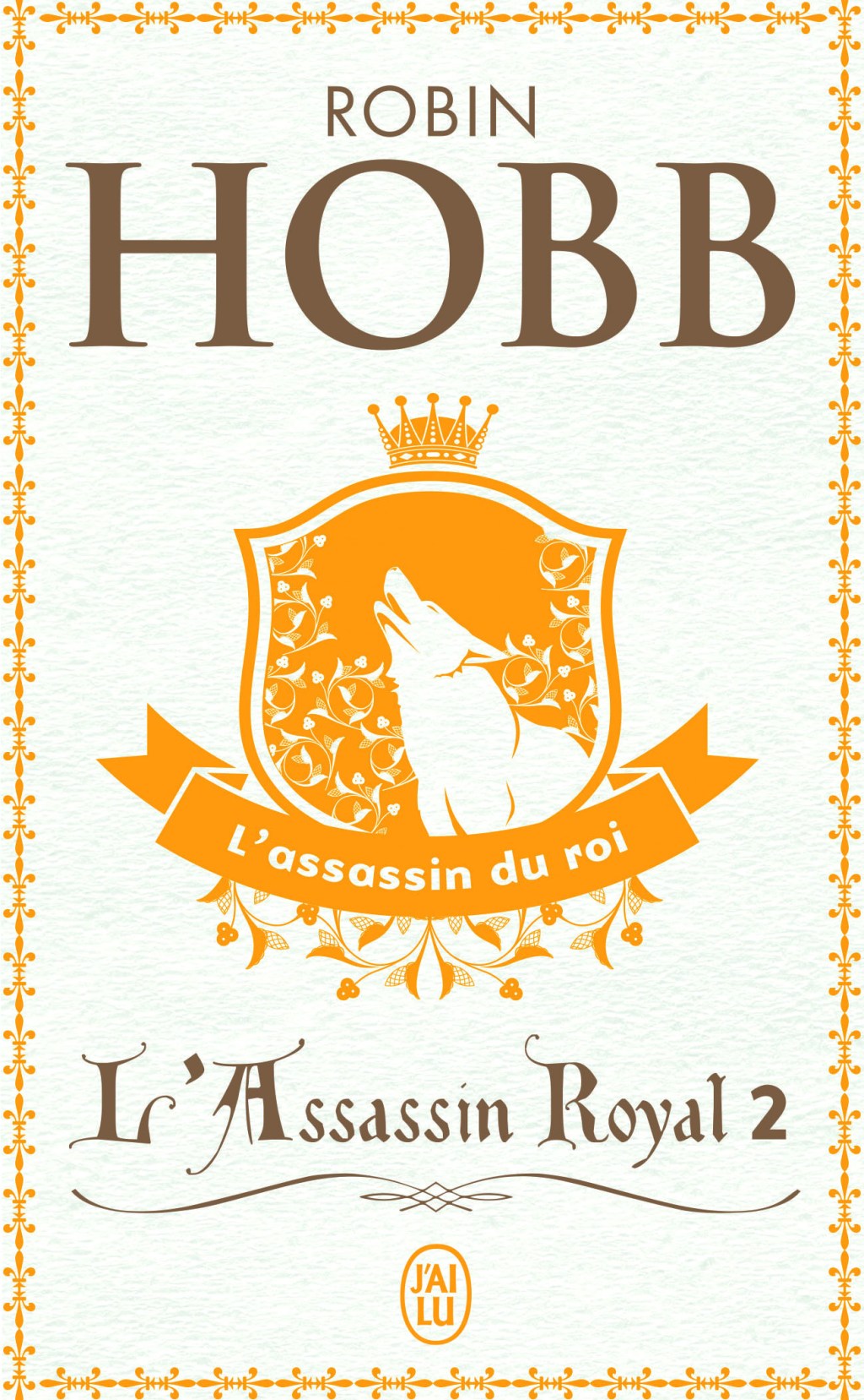 L&rsquo;assassin Royal, T.2 : L&rsquo;assassin du roi – Robin&nbsp;Hobb