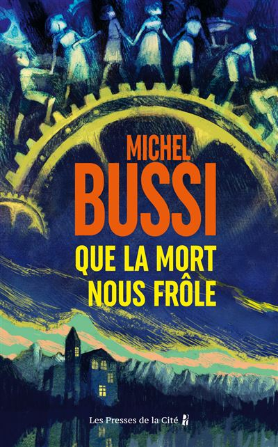 Que la mort nous frôle – Michel&nbsp;Bussi