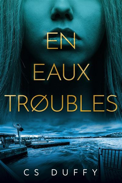 En eaux troubles – CS&nbsp;Duffy