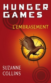Hunger Games, T.2 : L’embrassement – Suzanne&nbsp;Collins