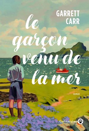 Le garçon venu de la mer – Garrett&nbsp;Carr